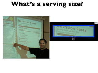 What’s a serving size?
 