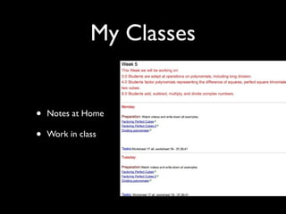 My Classes


•   Notes at Home

•   Work in class
 