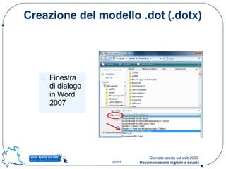 Creazione del modello .dot (.dotx) Finestra di dialogo in Word 2007 