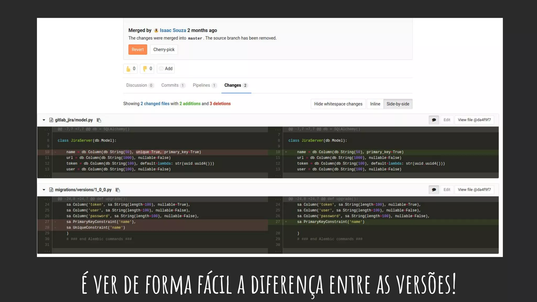 é ver de forma fácil a diferença entre as versões!
 