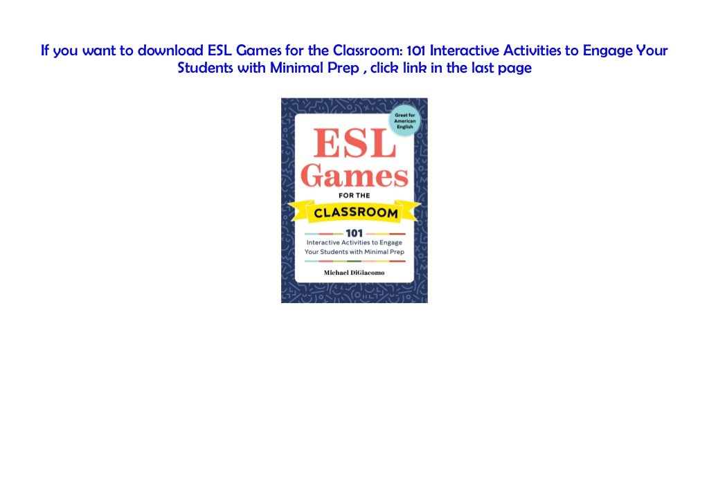  PDF ESL Games For The Classroom 101 Interactive Activities To Engage