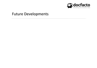 Future	
  Developments	
  
 