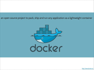 http://www.docker.io/
 