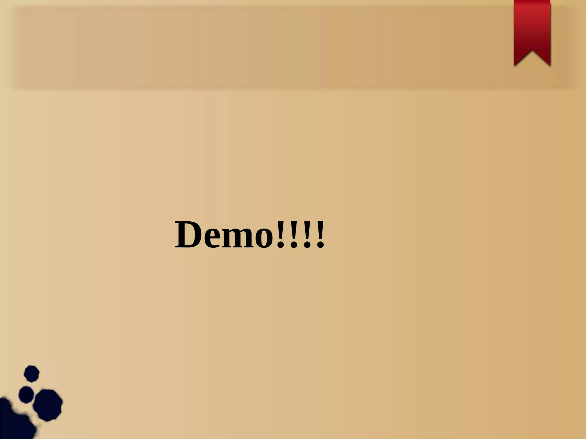 Demo!!!!
 