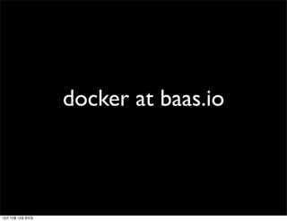 docker at baas.io

13년 10월 15일 화요일

 