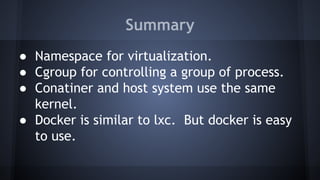 simple docker shell
● https://github.
com/ya790206/misc_tools/tree/ma
ster/docker_wrapper
 
