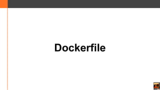 Dockerfile
 