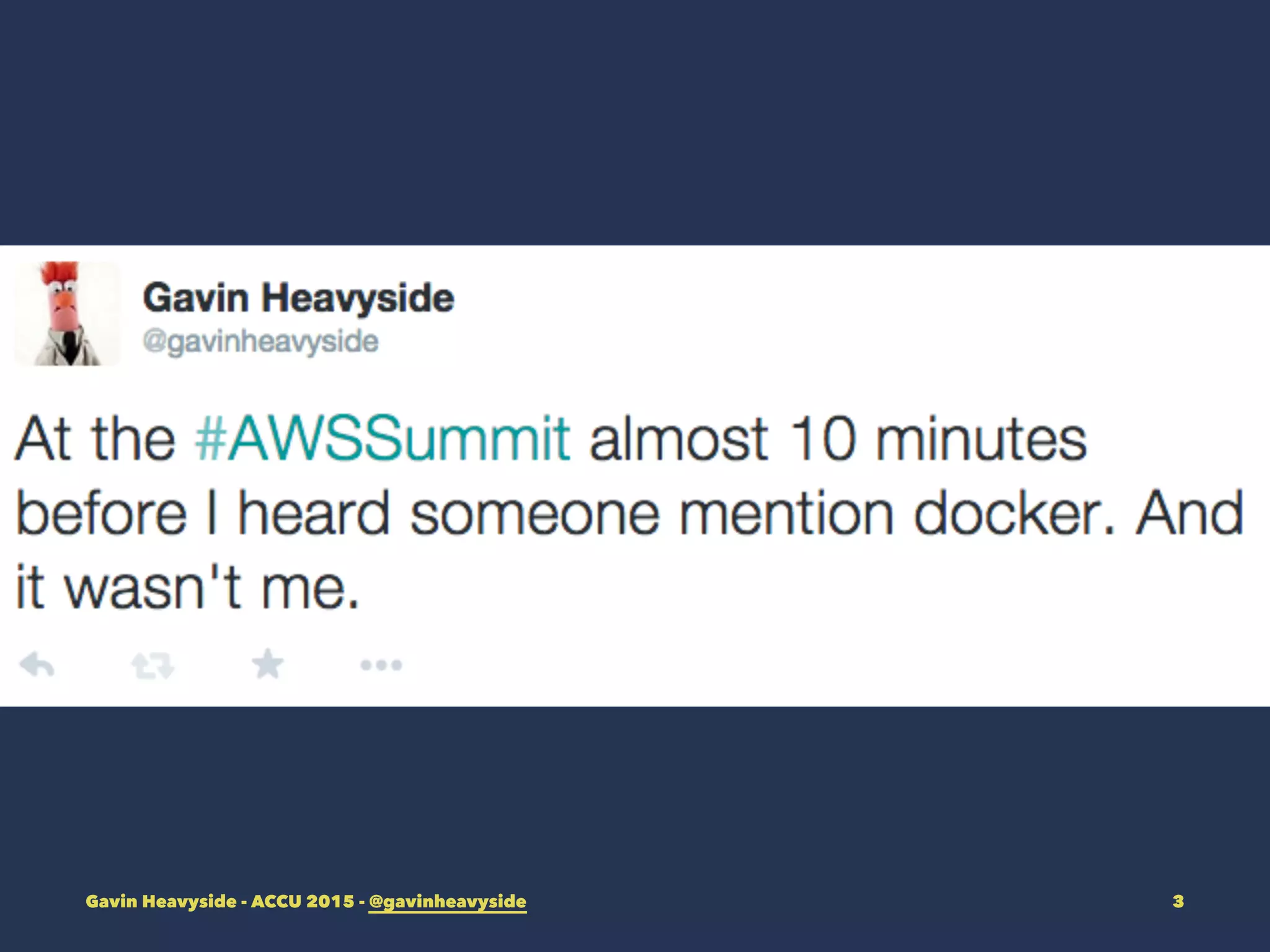 Gavin Heavyside - ACCU 2015 - @gavinheavyside 3
 