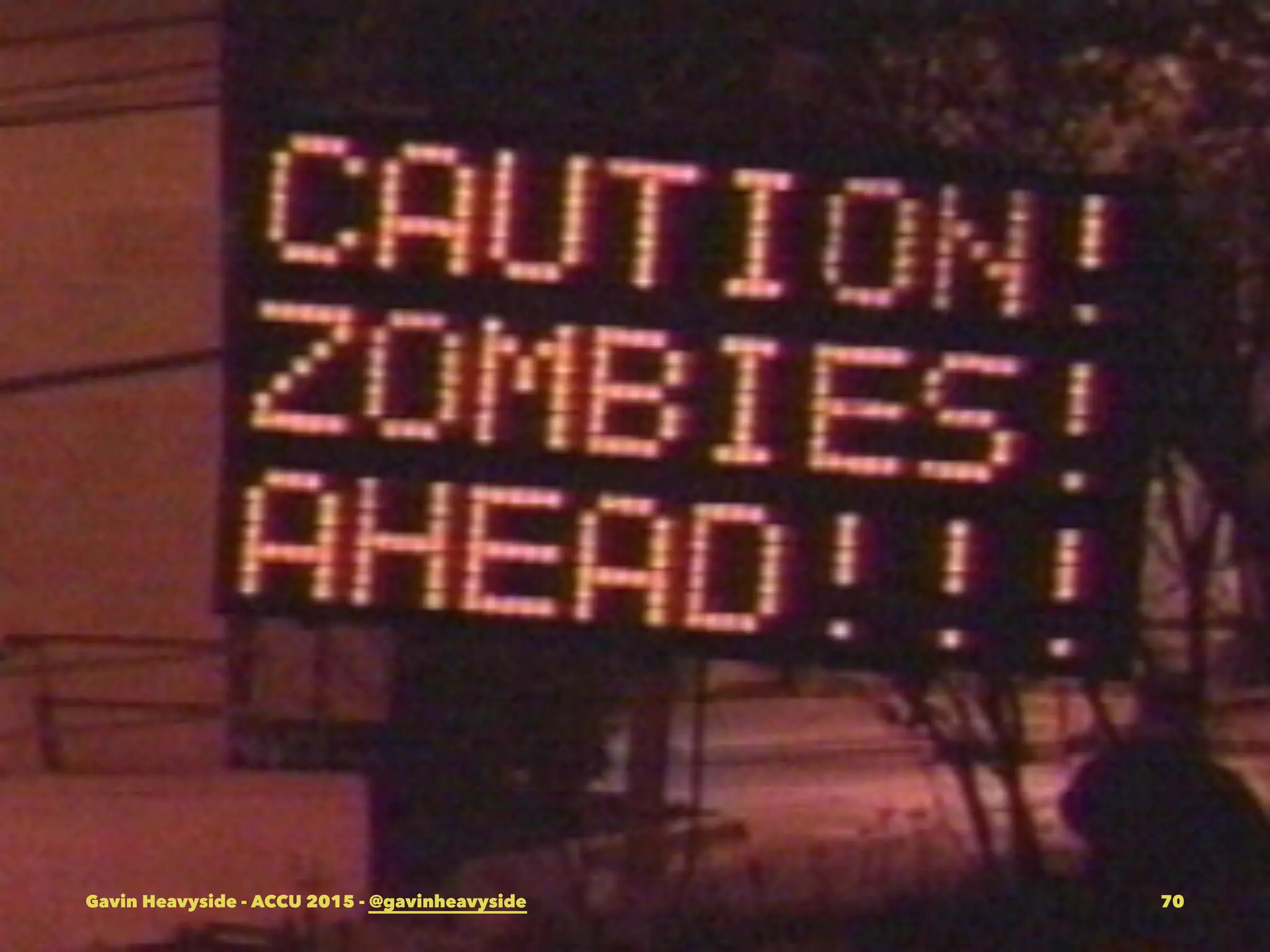 Gavin Heavyside - ACCU 2015 - @gavinheavyside 70
 