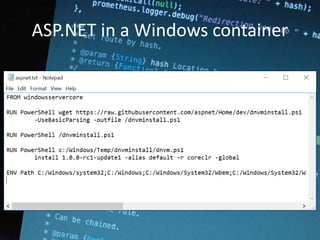 ASP.NET in a Windows container
 