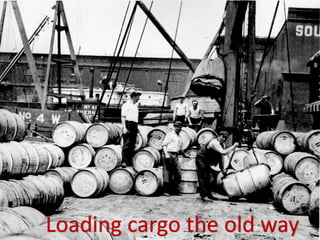 Loading cargo the old way
 
