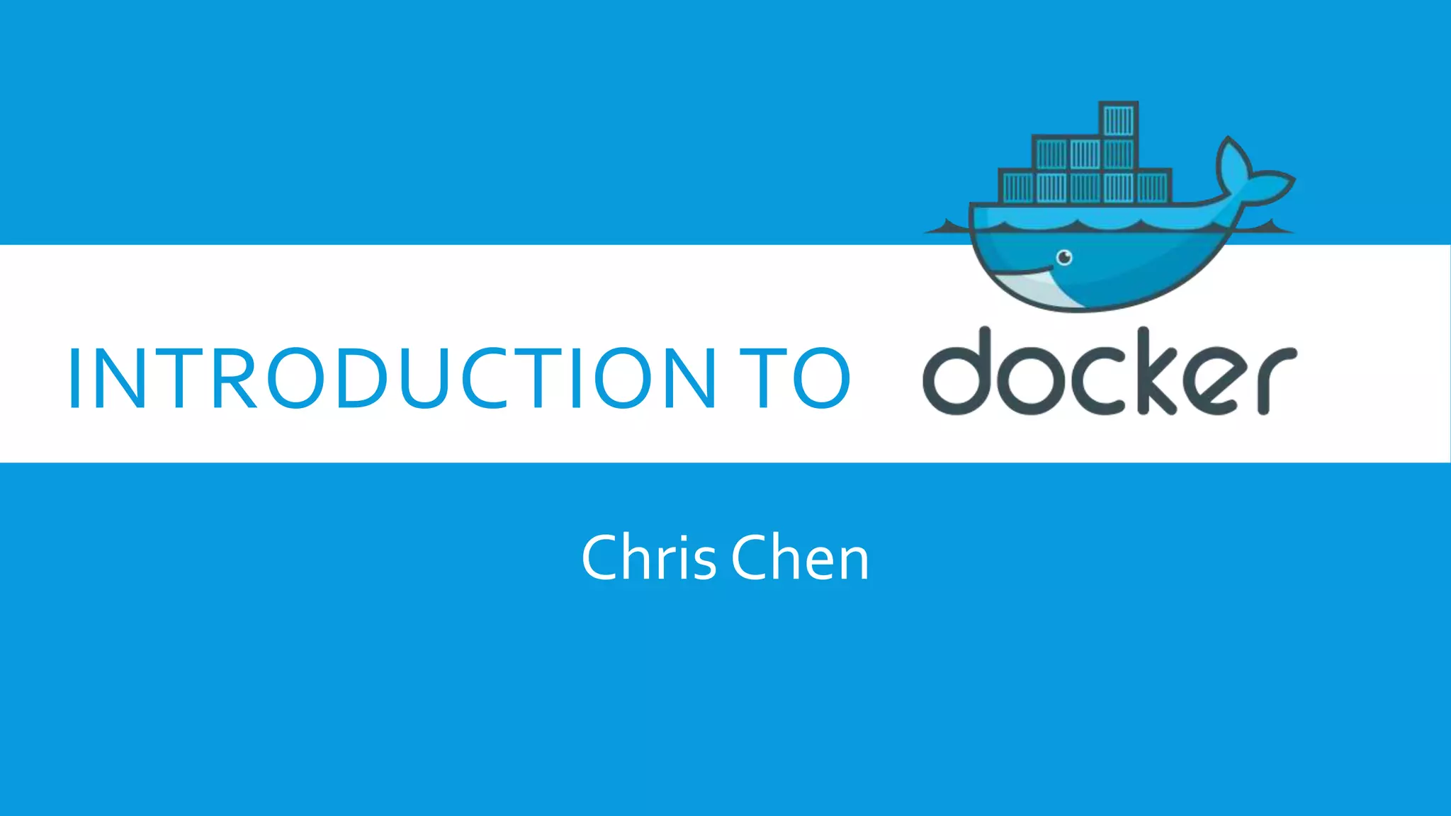 INTRODUCTION TO
Chris Chen
 