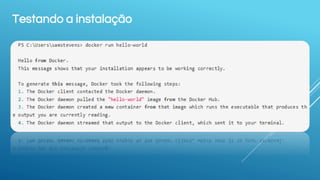 Testando a instalação
 