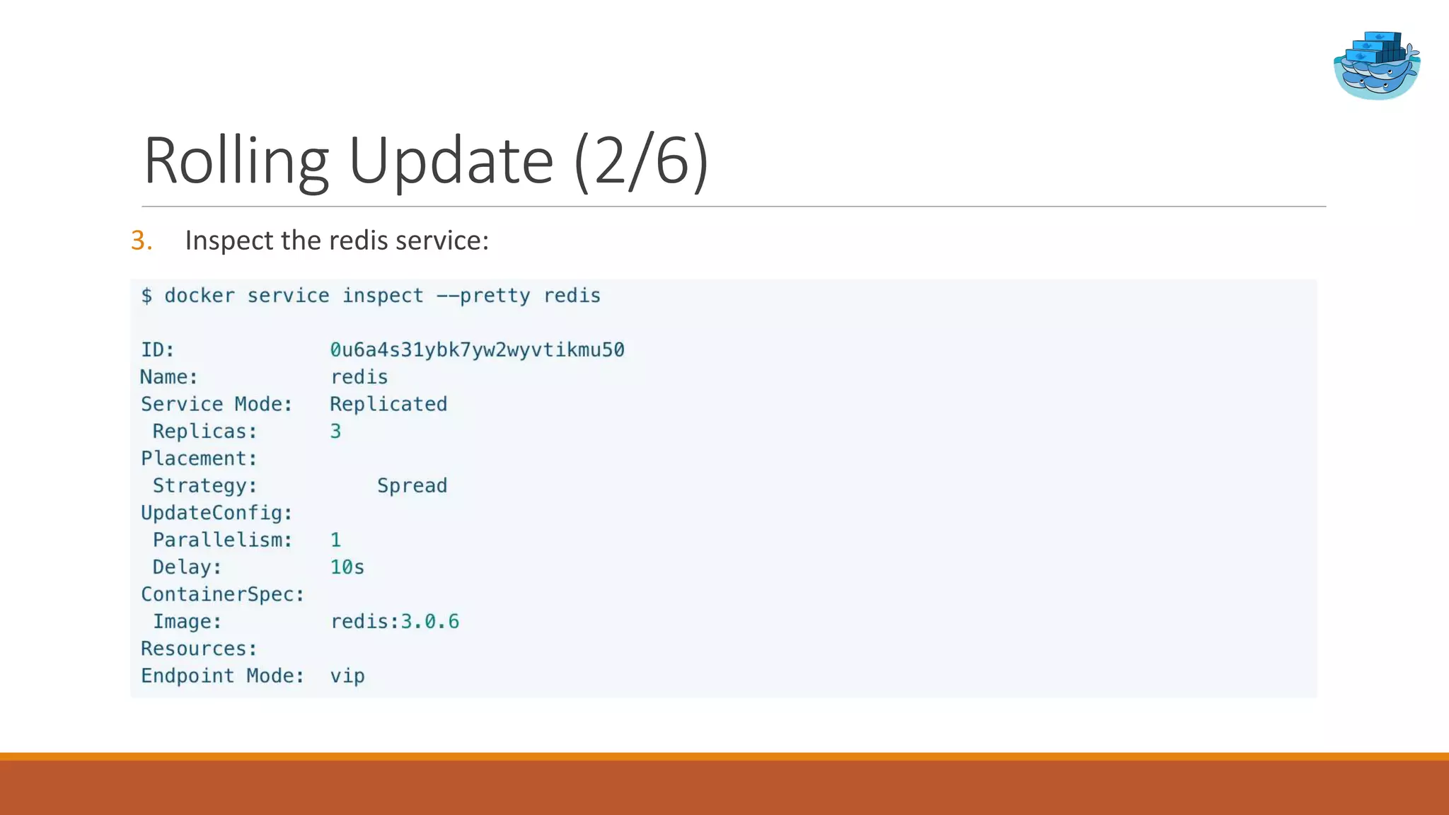 Rolling Update (2/6)
3. Inspect the redis service:
 