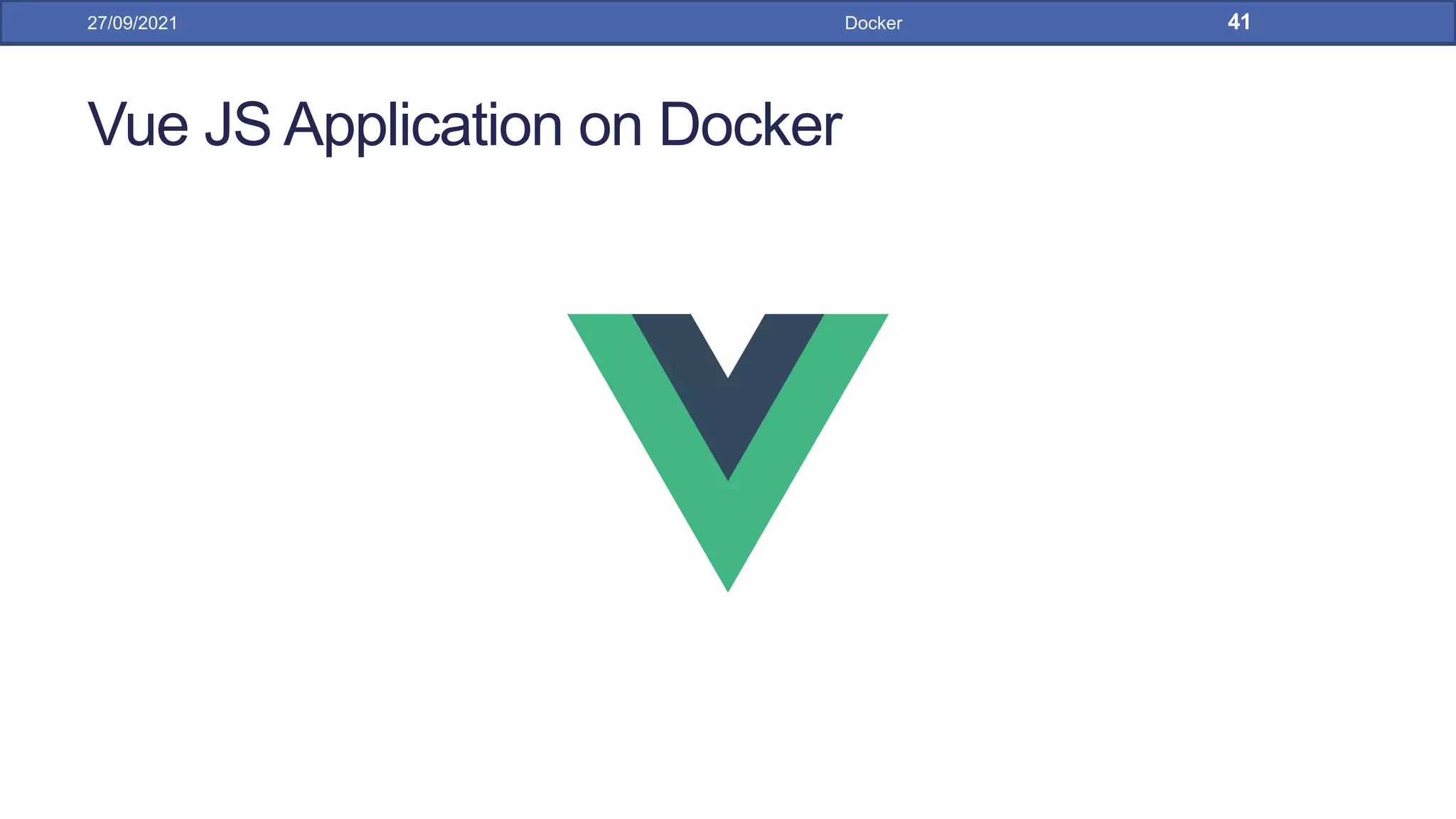 Vue JS Application on Docker
27/09/2021 Docker 41
 