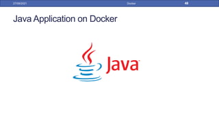 Java Application on Docker
27/09/2021 Docker 48
 