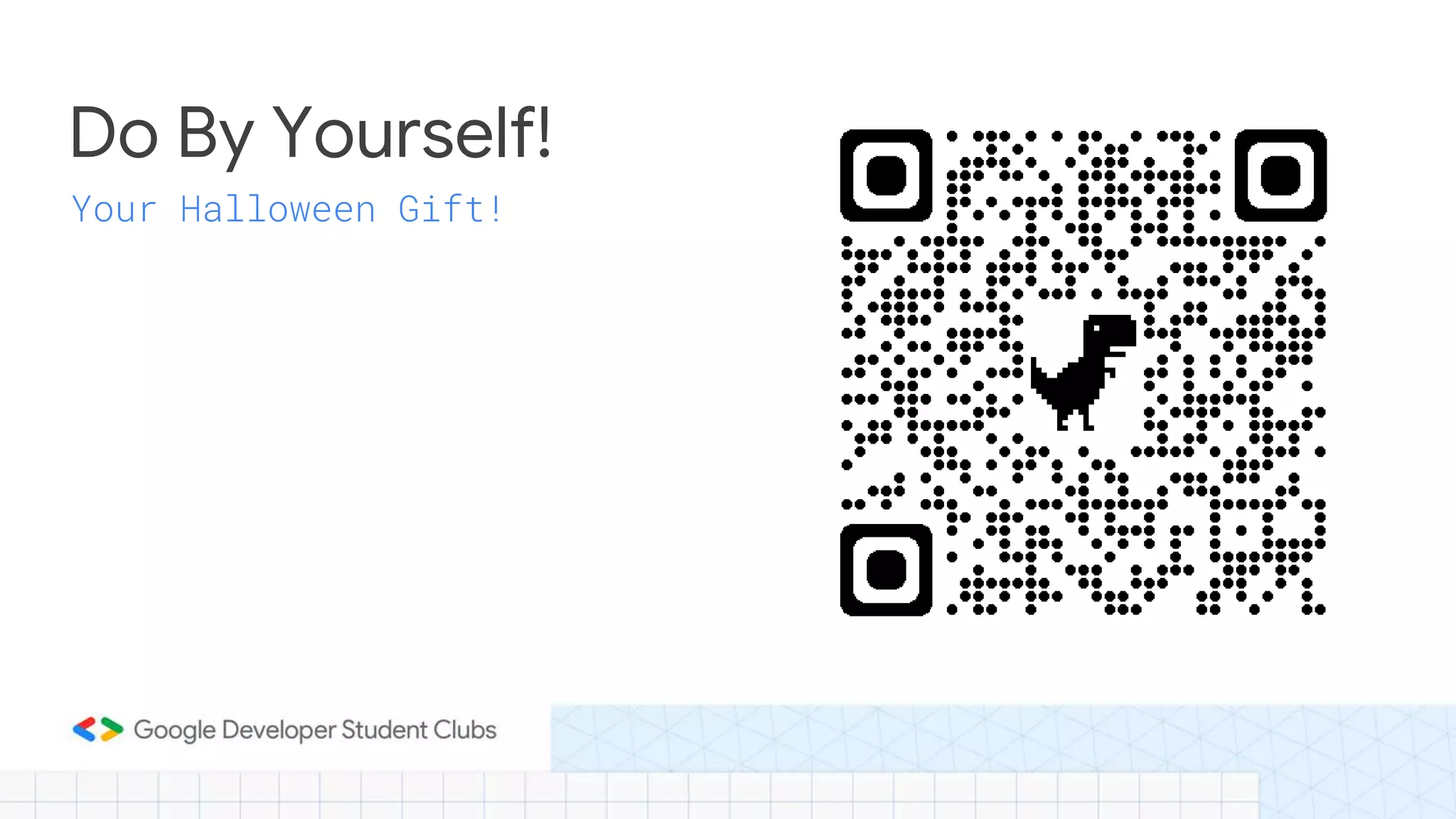 Do By Yourself!
Your Halloween Gift!
 