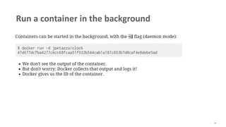 49
Run a container in the background
 