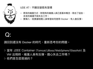 Docker
▷
▷
Q:
 