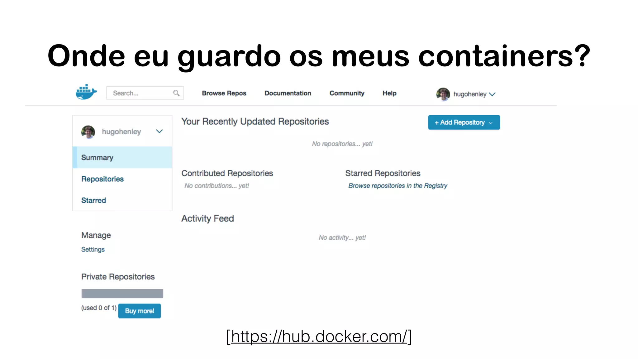 Onde eu guardo os meus containers? [https://hub.docker.com/] 