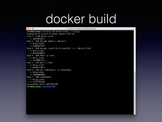 docker build
 