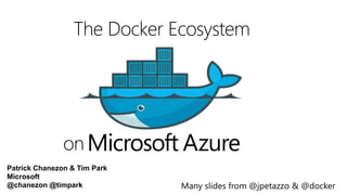 Patrick Chanezon & Tim Park
Microsoft
@chanezon @timpark
 