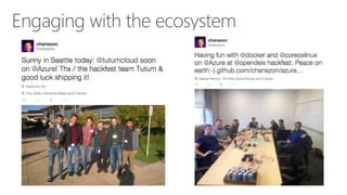 Engaging with the ecosystem
 