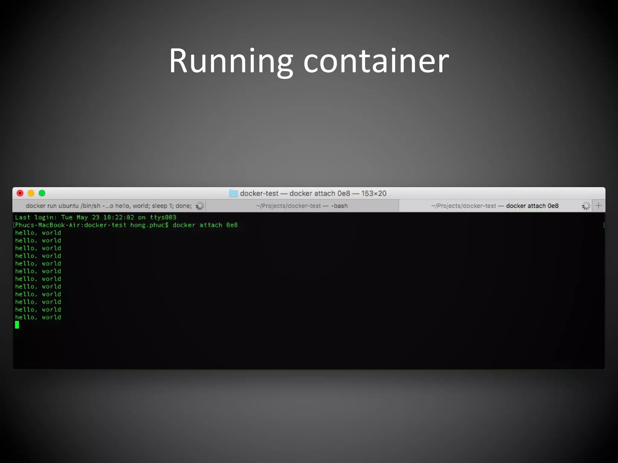 Running container
 