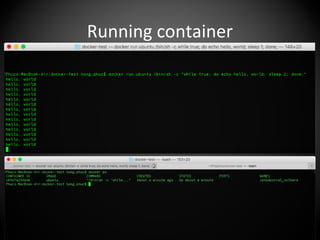 Running container
 
