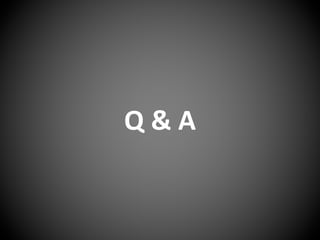 Q & A
 
