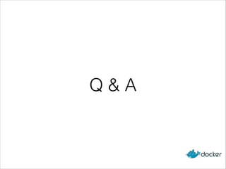 Q & A
 