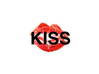 KISS