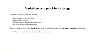 Persistent storage tailored for containers #dockersummit