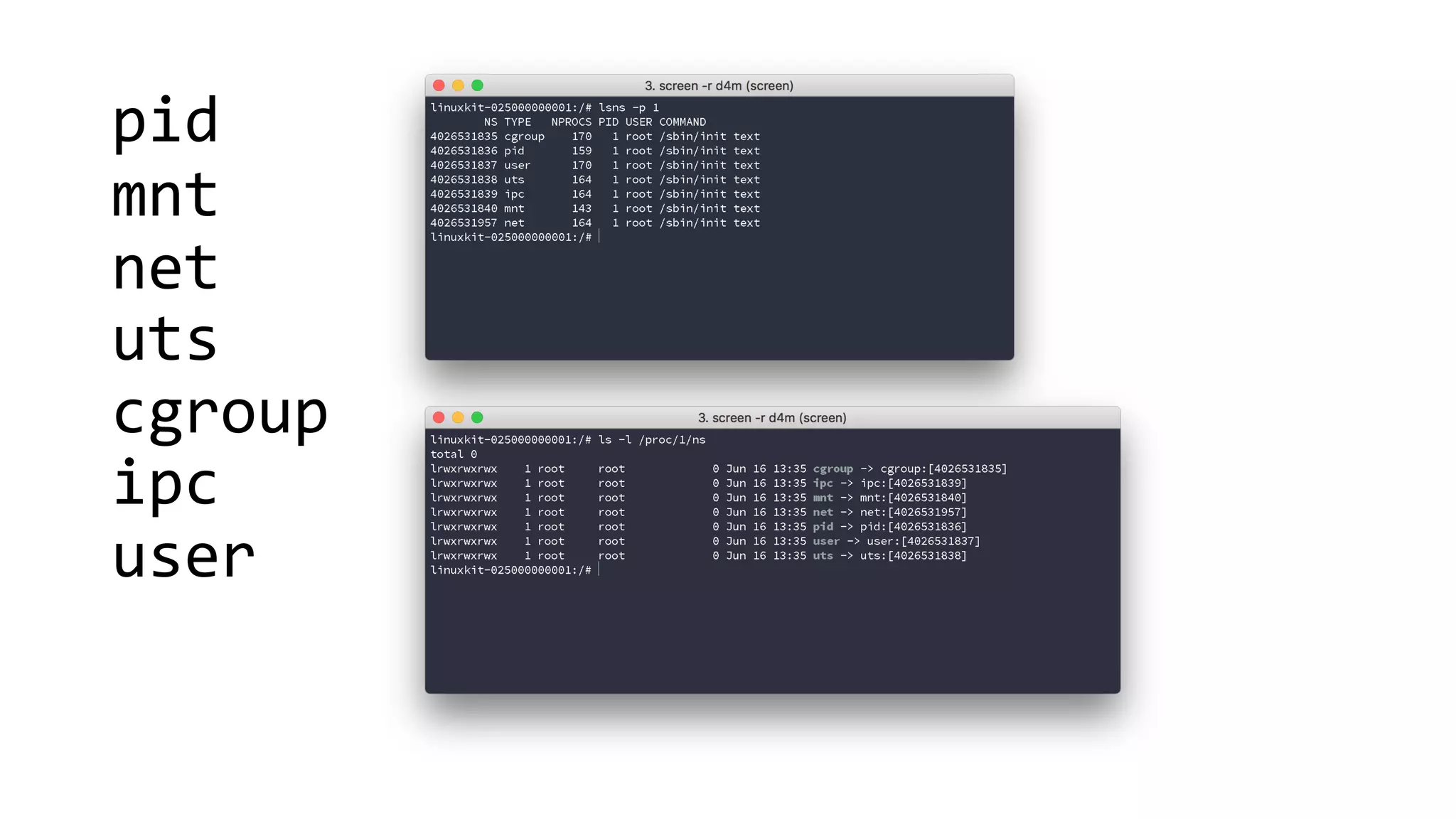 pid
mnt
net
uts
cgroup
ipc
user
 