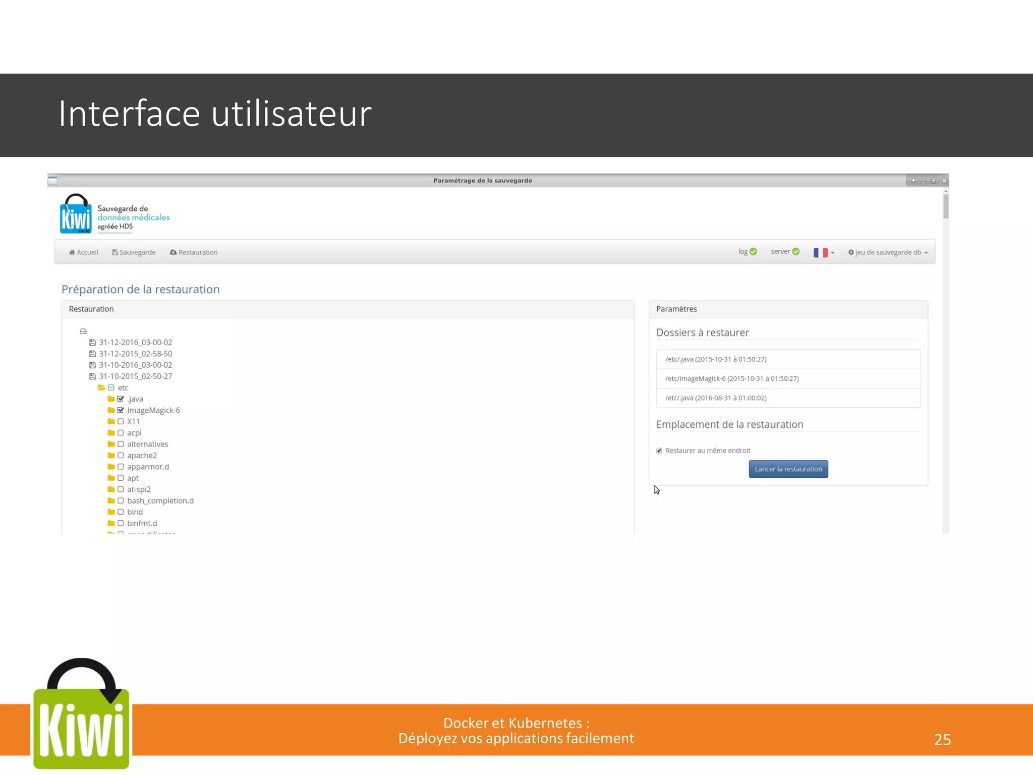Interface utilisateur
Docker et Kubernetes :
Déployez vos applications facilement 25
 