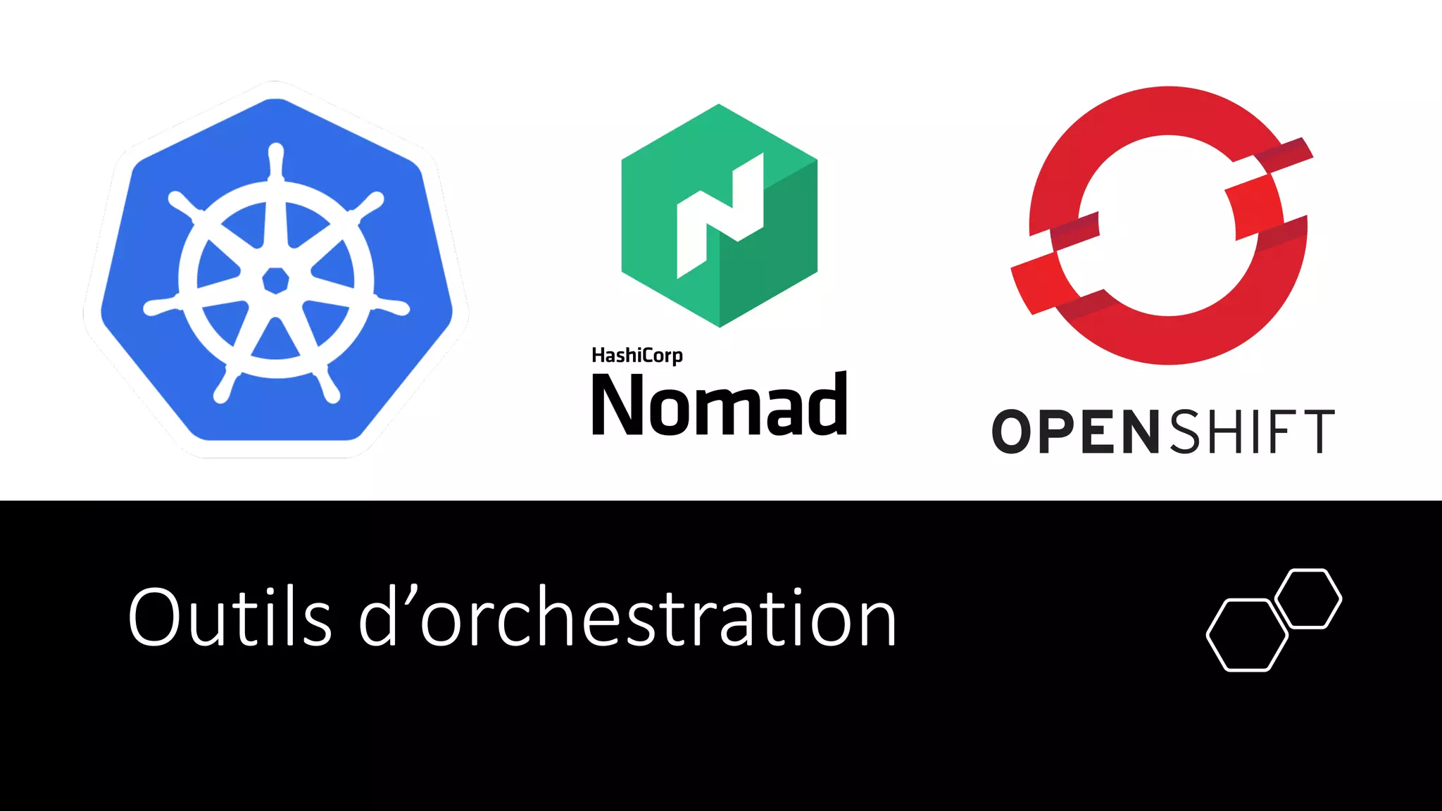 Outils d’orchestration
 