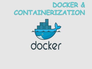 Docker and containerization | PPTX