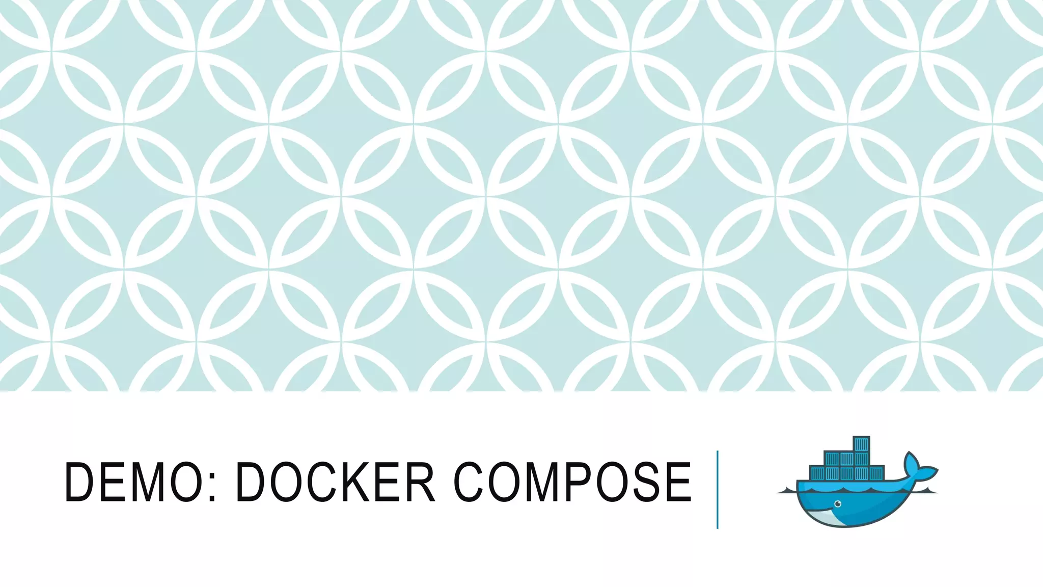DEMO: DOCKER COMPOSE 