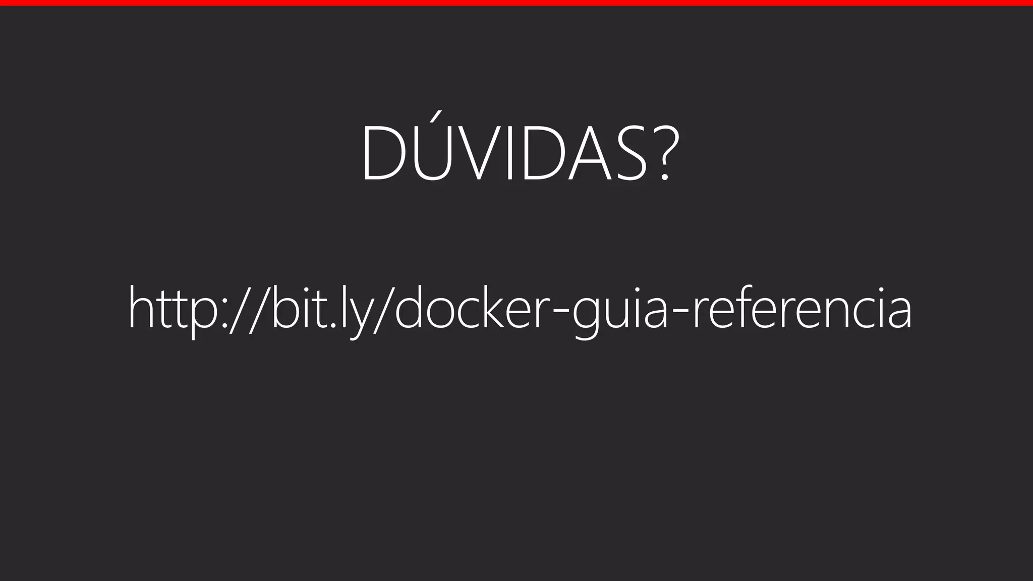 Docker: Conceitos e Primeiros Passos na utilização de Containers - Programando sua Carreira - Setembro-2019