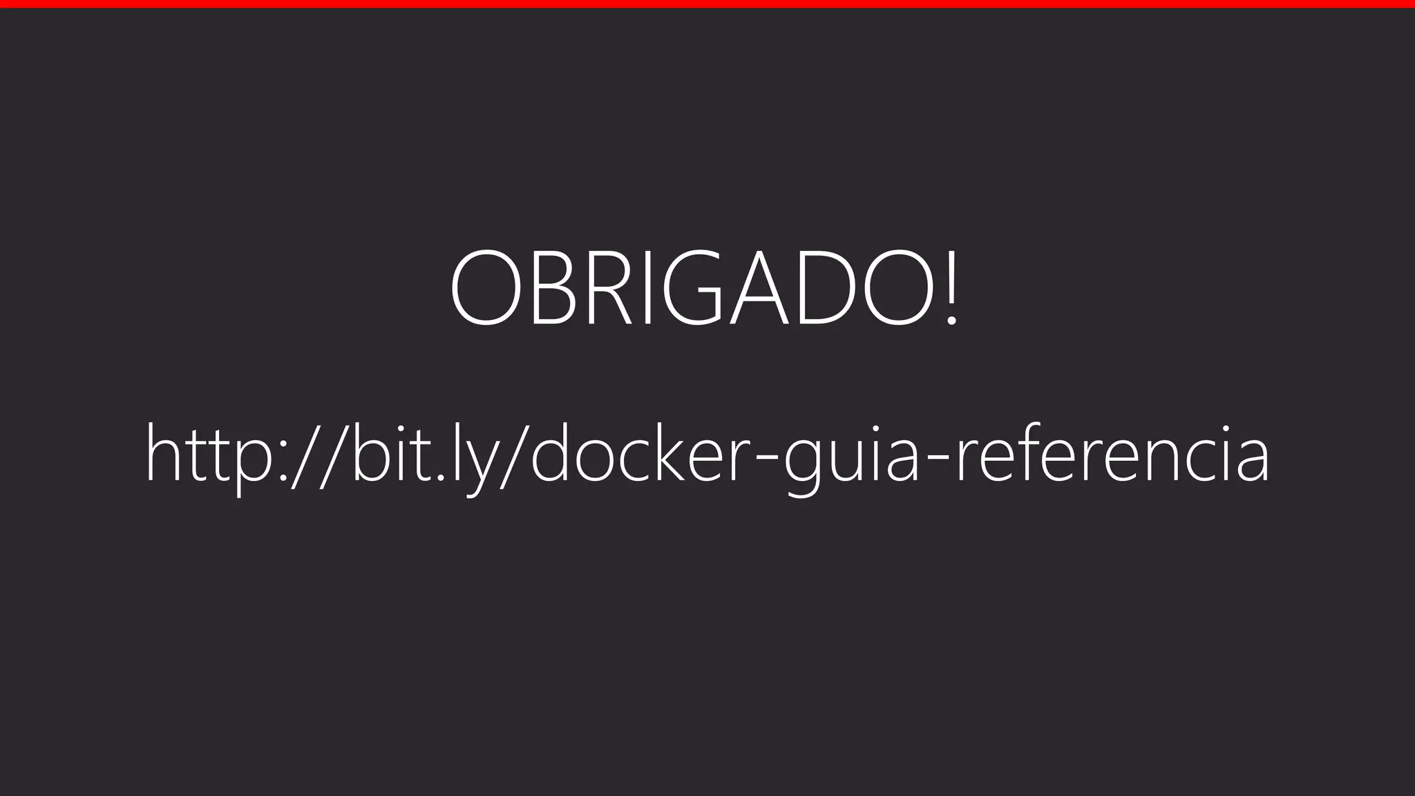 Docker: Conceitos e Primeiros Passos na utilização de Containers - Programando sua Carreira - Setembro-2019