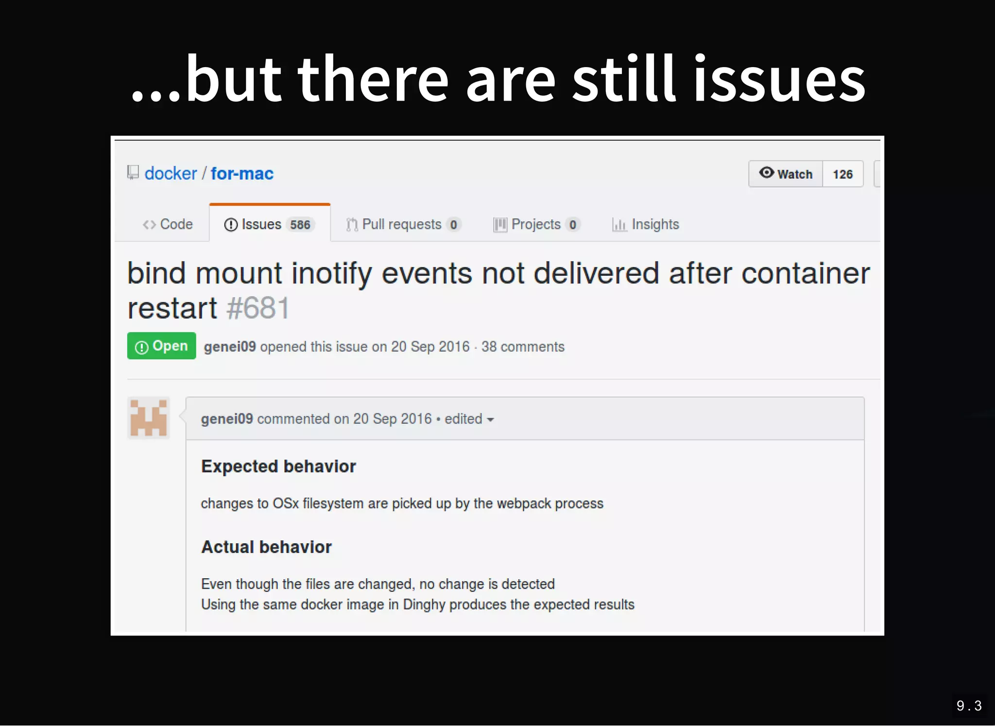 ...but there are still issues
9 . 3
 