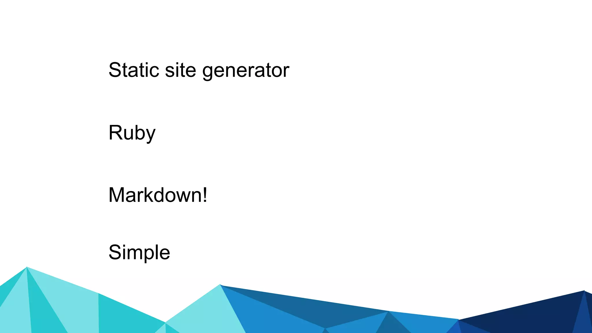 Simple Markdown! Ruby Static site generator
