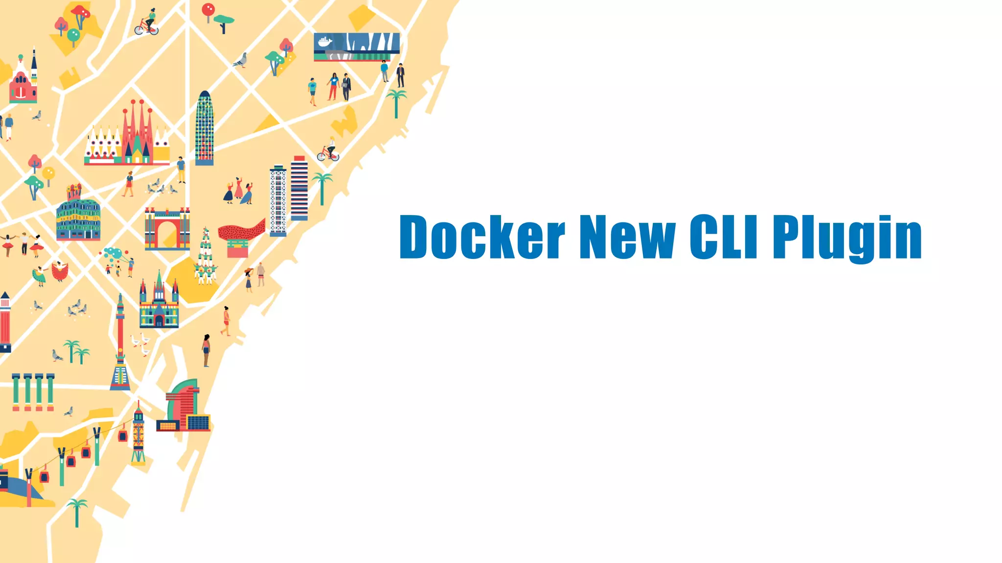 Docker New CLI Plugin
 