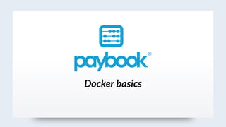 Docker basics
 