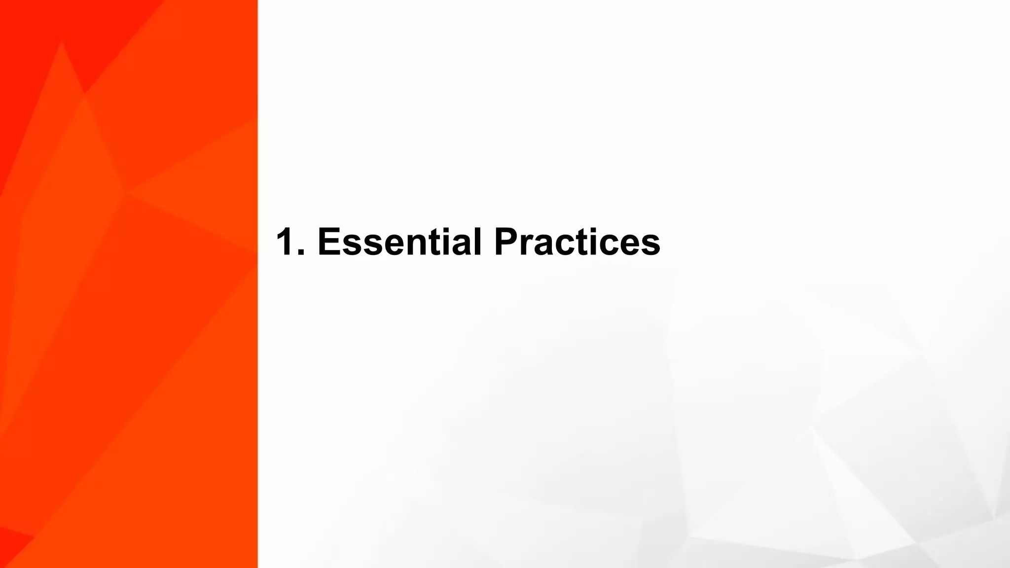 1. Essential Practices 