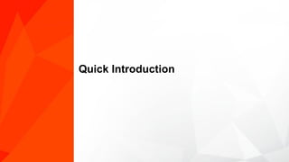 Quick Introduction
 