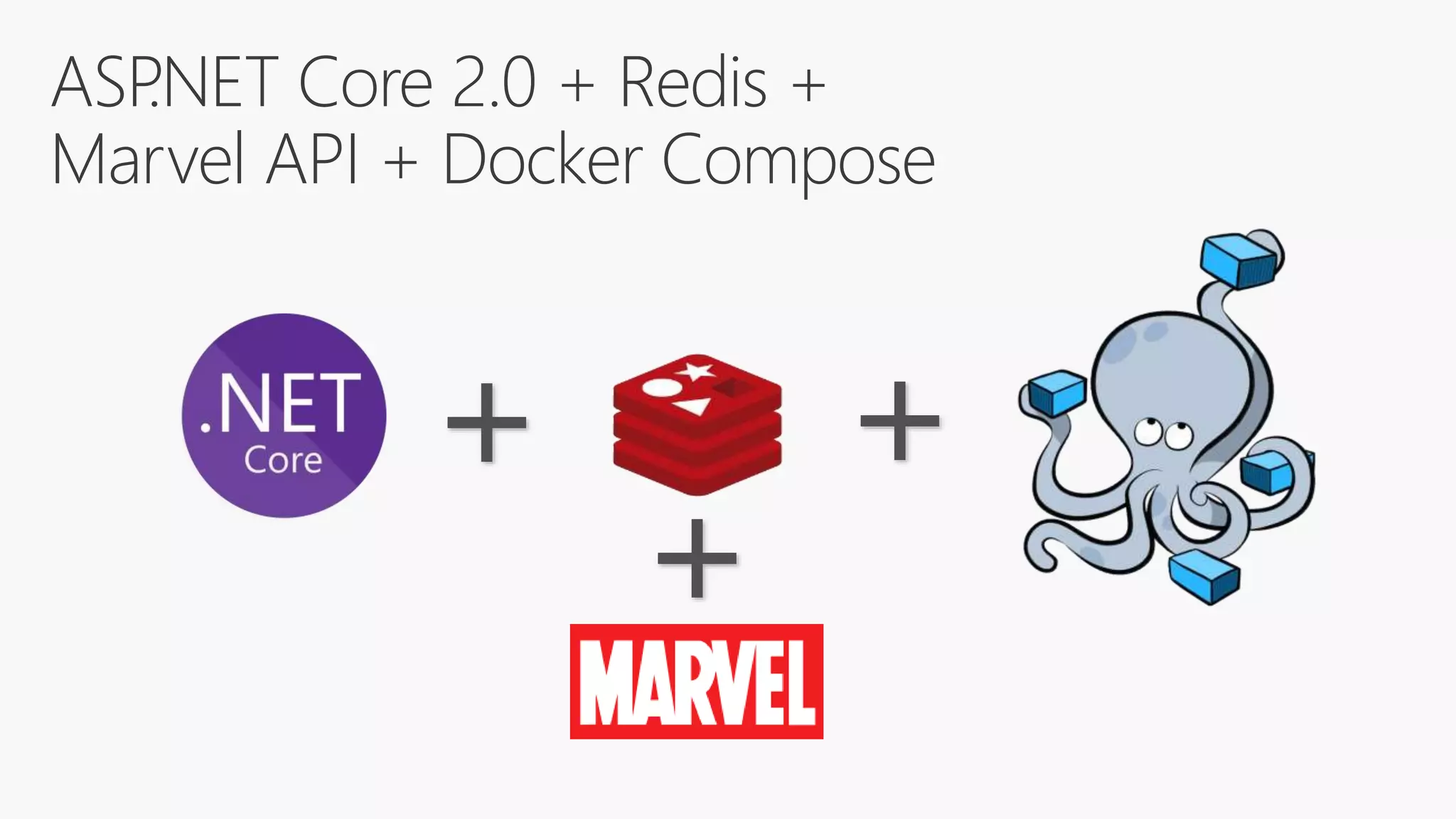 ASP.NET Core 2.0 + Redis +
Marvel API + Docker Compose
+ +
+
 