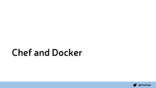 Baking Docker Using Chef | PPT