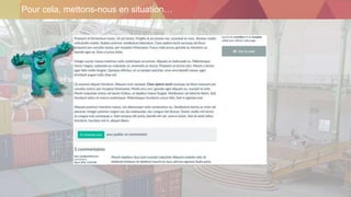 Pour cela, mettons-nous en situation…
 