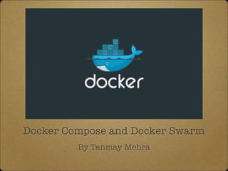 Docker compose and swarm | PPT
